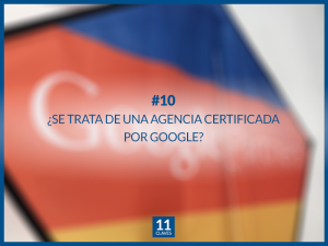 ¿Se trata una agencia certificada por Google?